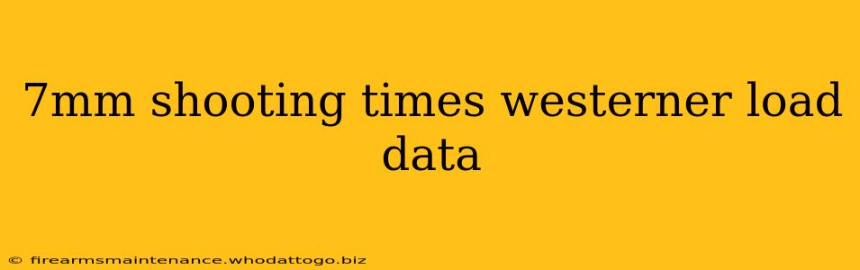 7mm shooting times westerner load data