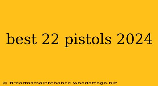 best 22 pistols 2024