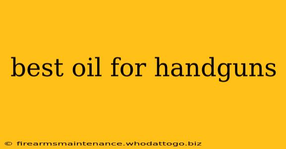 best oil for handguns