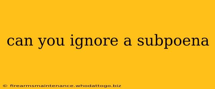 can you ignore a subpoena