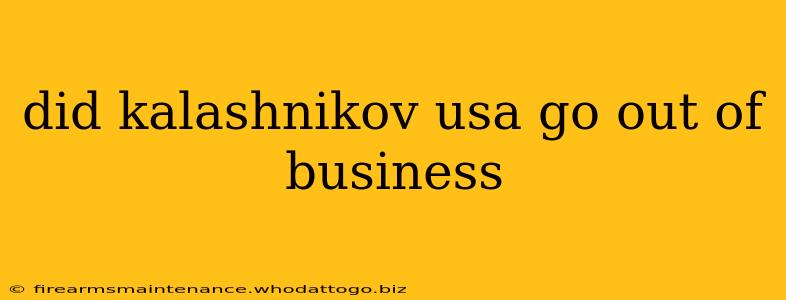 did kalashnikov usa go out of business