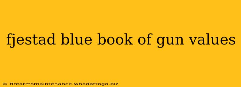 fjestad blue book of gun values