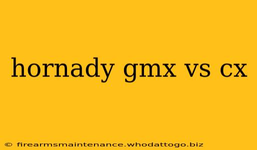 hornady gmx vs cx