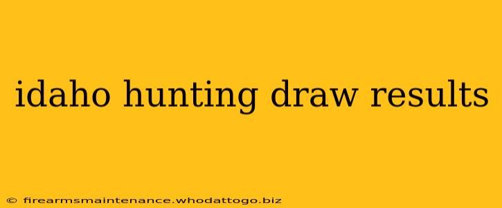 idaho hunting draw results