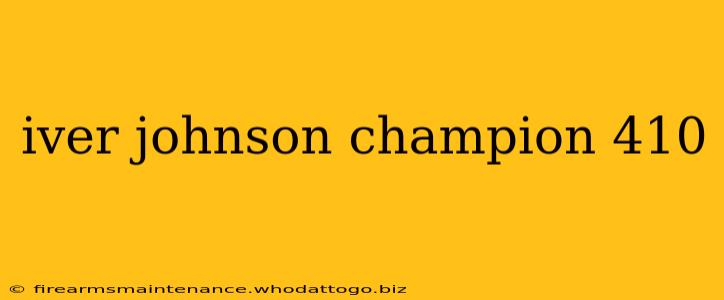 iver johnson champion 410