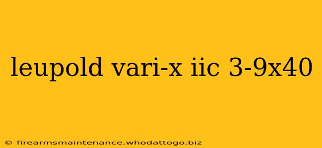 leupold vari-x iic 3-9x40