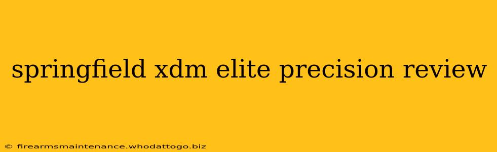 springfield xdm elite precision review