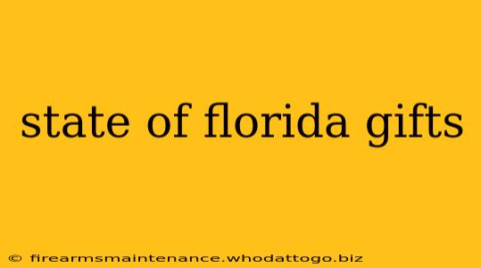 state of florida gifts