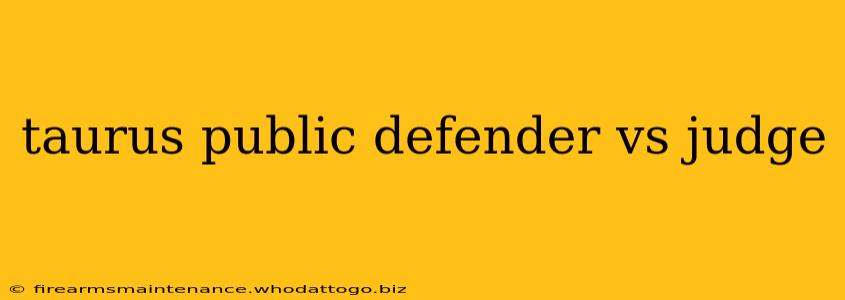 taurus public defender vs judge