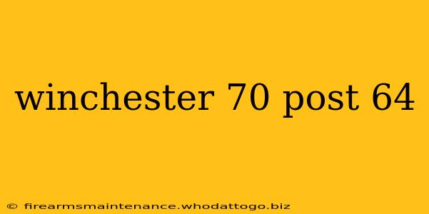 winchester 70 post 64